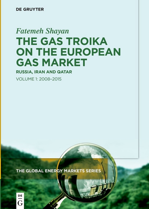 The Gas Troika on the European Gas Market - Fatemeh Shayan