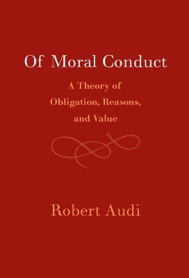 Of Moral Conduct - Robert Audi