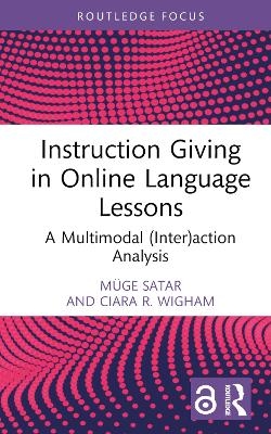 Instruction Giving in Online Language Lessons - Müge Satar, Ciara R. Wigham