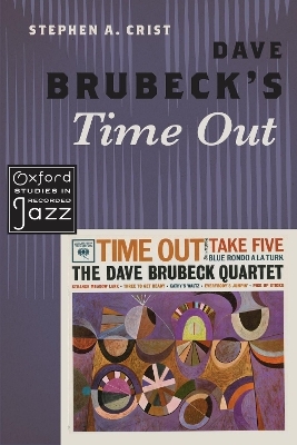 Dave Brubeck's Time Out - Stephen A. Crist