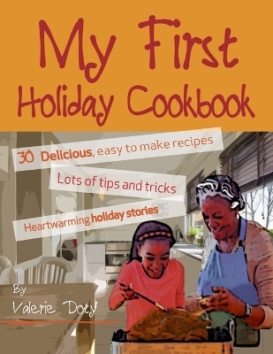 My First Holiday Cookbook - Valerie Doty