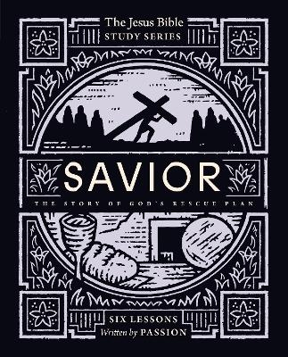 Savior Bible Study Guide -  Passion Publishing