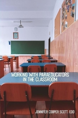 Working with Paraeducators in the Classroom - Dr. Jennifer Scott