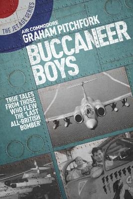 Buccaneer Boys - Air Commodore Graham Pitchfork