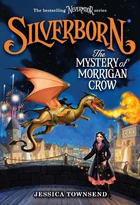 Silverborn: The Mystery of Morrigan Crow - Jessica Townsend