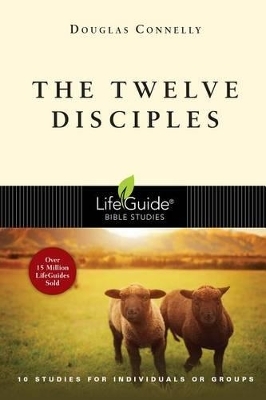 The Twelve Disciples - Douglas Connelly