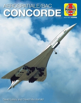 Haynes Icons Concorde - David Leney, David Macdonald