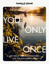 Lonely Planet You Only Live Once - Lonely Planet