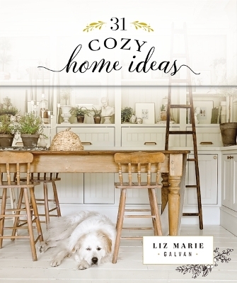 31 Cozy Home Ideas - Liz Marie Galvan