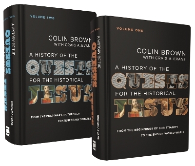 A History of the Quests for the Historical Jesus: Two-Volume Set - Colin Brown, Craig A. Evans