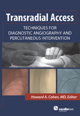 Transradial Access: Techniques for Diagnostic Angiography and Percutaneous Intervention - 