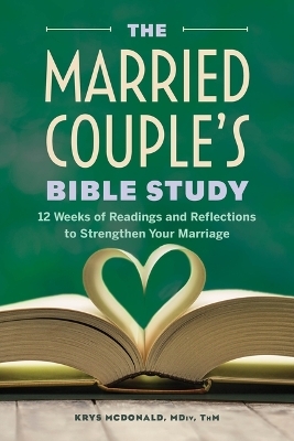 The Married Couple's Bible Study - Krys McDonald