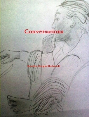 Conversations - Brandino Rangoni Machiavelli