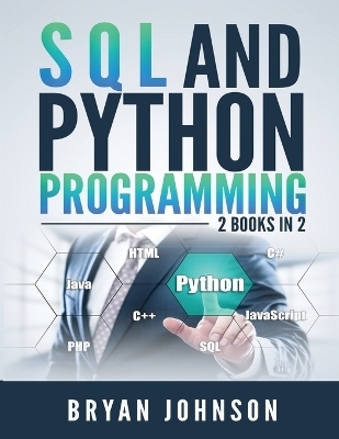 SQL AND PYthon Programming - Bryan Johnson