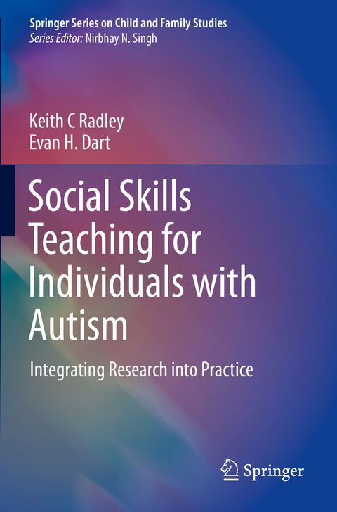 Social Skills Teaching for Individuals with Autism - Keith C Radley, Evan H. Dart