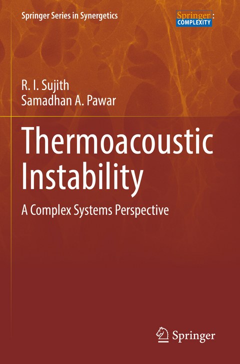 Thermoacoustic Instability - R. I. Sujith, Samadhan A. Pawar