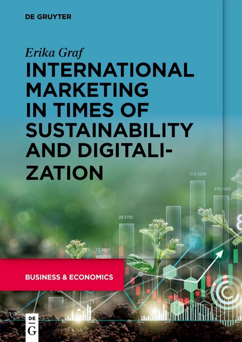 International marketing in times of sustainability and digitalization - Erika Graf