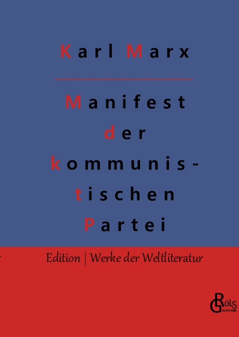Manifest der kommunistischen Partei - Friedrich Engels, Karl Marx