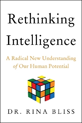 Rethinking Intelligence - Rina Bliss