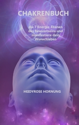 Chakrenbuch - Heidyrose Hornung