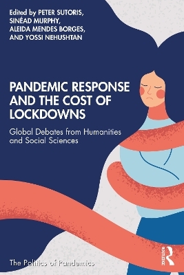 Pandemic Response and the Cost of Lockdowns - 