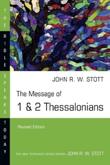 The Message of 1 & 2 Thessalonians - Stott, John