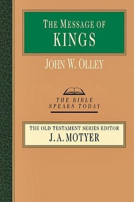 The Message of Kings - John W Olley