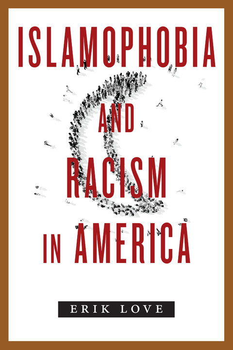 Islamophobia and Racism in America - Erik Love