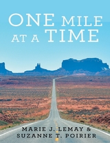 One Mile At a Time -  Lemay Marie J. Lemay,  Poirier Suzanne T. Poirier