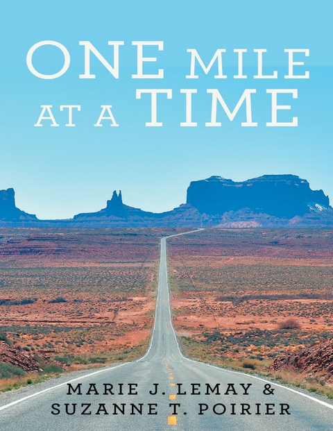 One Mile At a Time -  Lemay Marie J. Lemay,  Poirier Suzanne T. Poirier