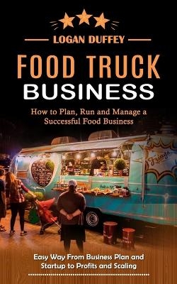 Food Truck Business - Logan Duffey