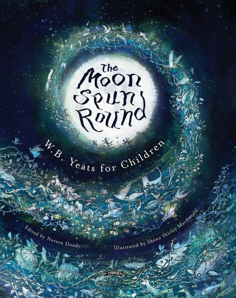 Moon Spun Round -  W. B. Yeats