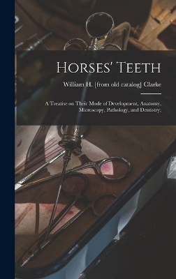 Horses' Teeth - 