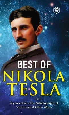 The Inventions, Researches, and Writings of Nikola Tesla - Nikola Tesla