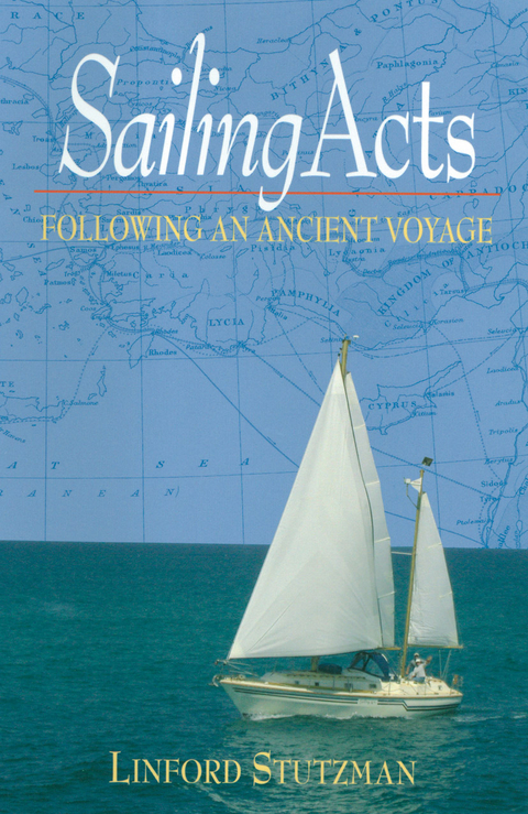 Sailing Acts -  Linford Stutzman