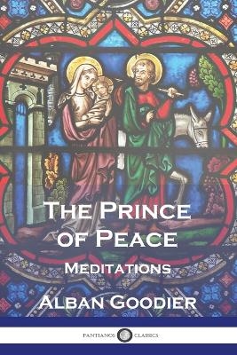 The Prince of Peace - Alban Goodier