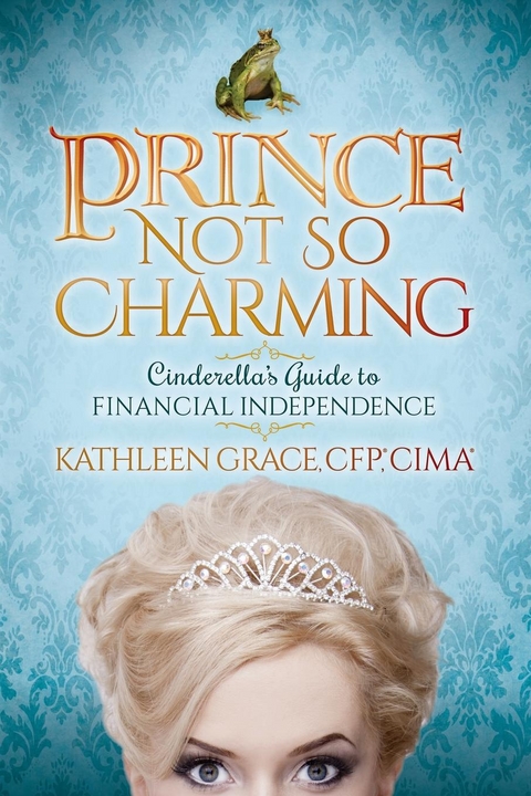 Prince Not So Charming -  Kathleen Grace
