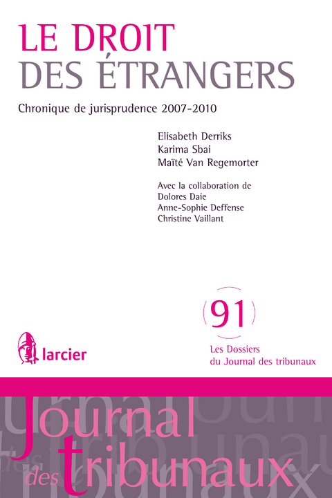 Droit des étrangers - Elisabeth Derriks, Karima Sbai, Maïté Van Regemorter