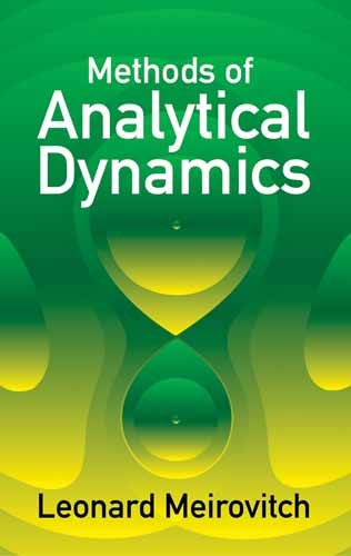 Methods of Analytical Dynamics -  Leonard Meirovitch