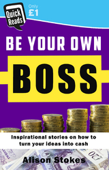 Be your Own Boss -  Alison Stokes