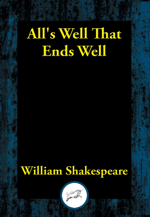 All's Well That Ends Well -  William Shakespeare