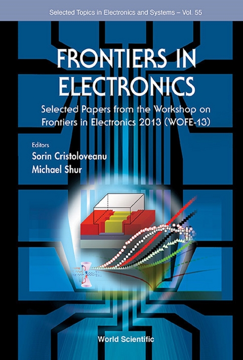 Frontiers In Electronics: Selected Papers From The Workshop On Frontiers In Electronics 2013 (Wofe-2013) - 