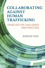 Collaborating against Human Trafficking -  Kirsten Foot