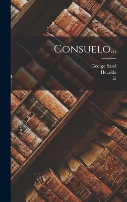 Consuelo... - George Sand,  Heraldo, El (Madrid)