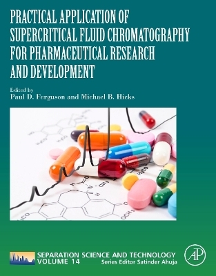 Practical Application of Supercritical Fluid Chromatography for Pharmaceutical Research and Development - 