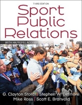 Sport Public Relations - Stoldt, G. Clayton; Dittmore, Stephen W.; Ross, Mike; Branvold, Scott E.