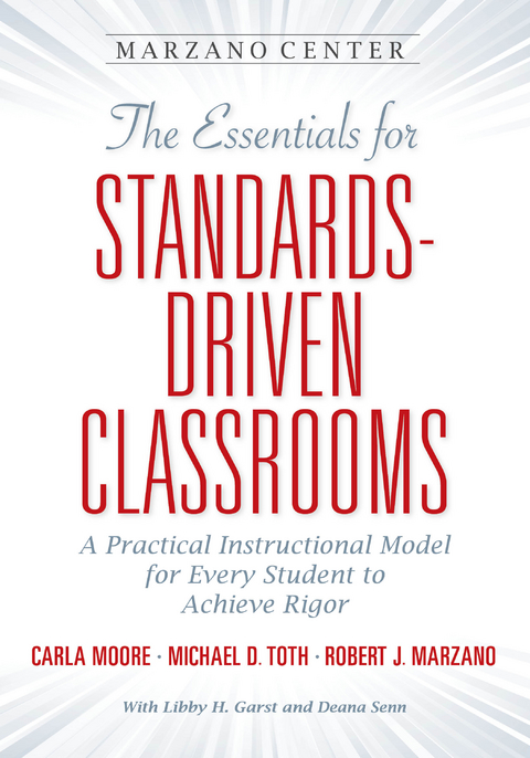 Essentials for Standards-Driven Classrooms -  Robert J. Marzano,  Carla Moore,  Michael D. Toth