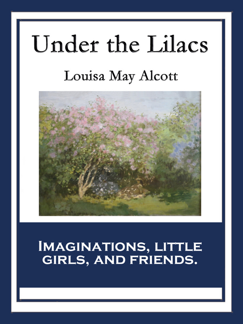 Under the Lilacs -  LOUISA MAY ALCOTT