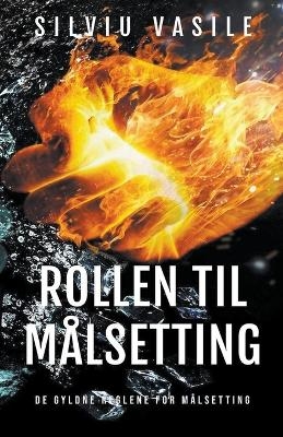 Rollen Til Målsetting - Silviu Vasile