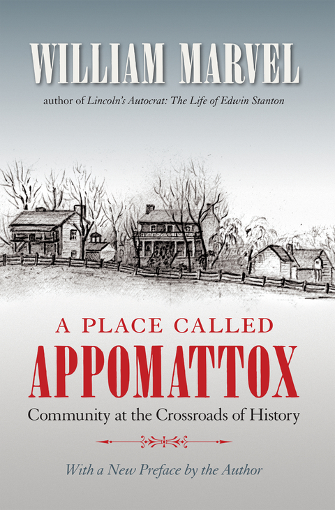 A Place Called Appomattox - William Marvel